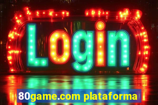 80game.com plataforma